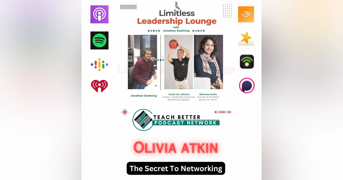 The Secret To Networking With Olivia Atkin