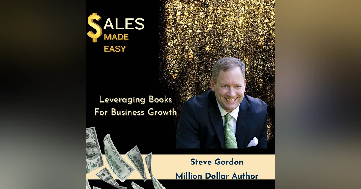 Leveraging Books For Business Growth With Steve Gordon