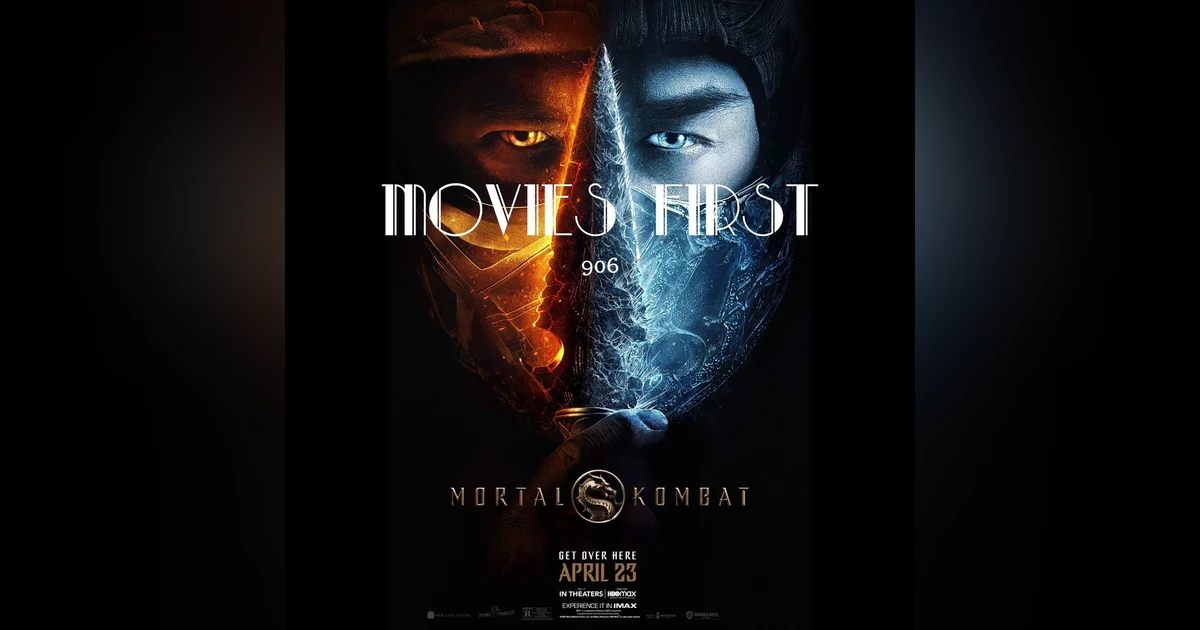 Mortal Kombat (Action, Adventure, Fantasy (the @MoviesFirst review)