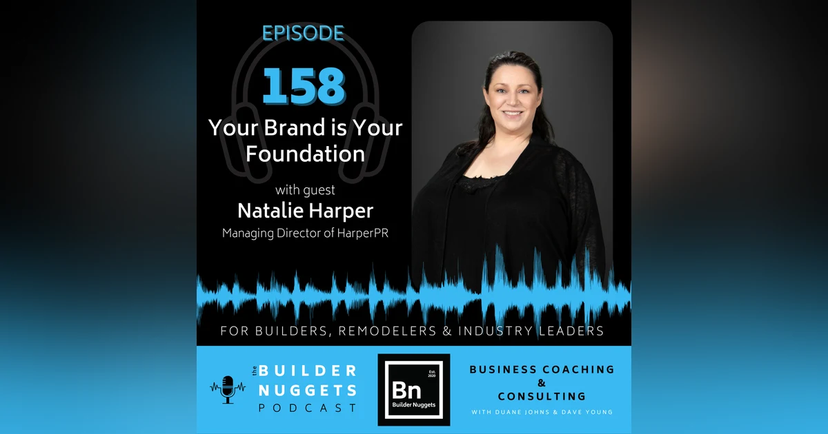 Ep 158: Your Brand is Your Foundation