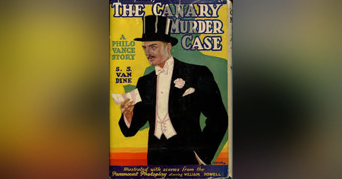 THE CANARY MURDER CASE (CHAPS 22-23)
