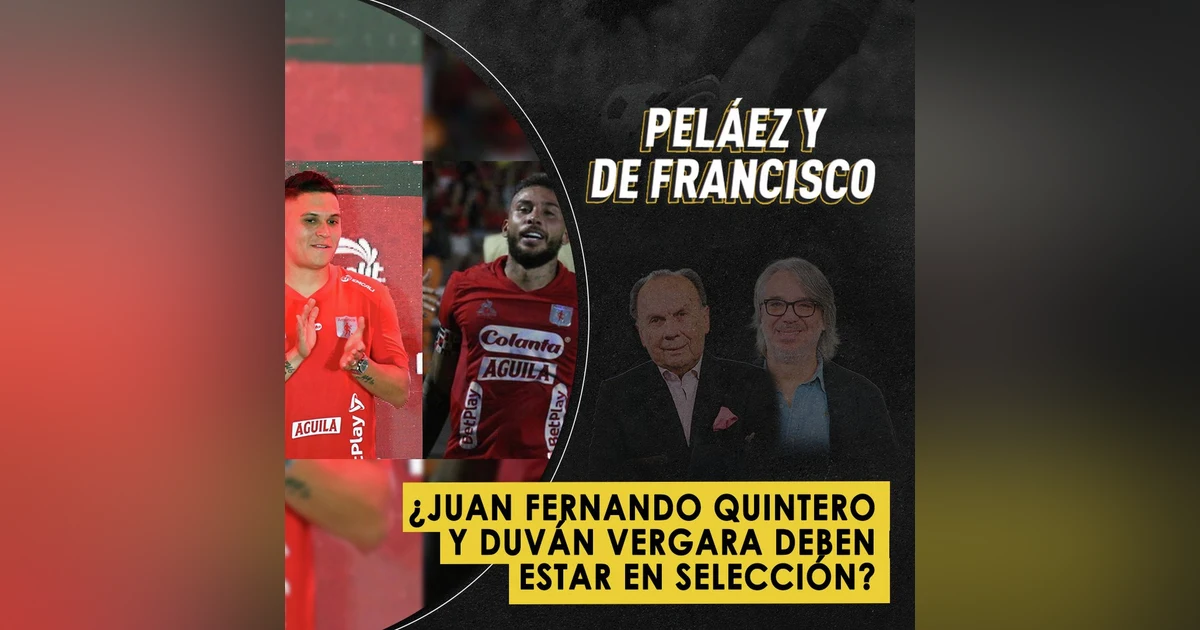 ¿Juan Fernando Quintero y Duván Vergara piden Selección?