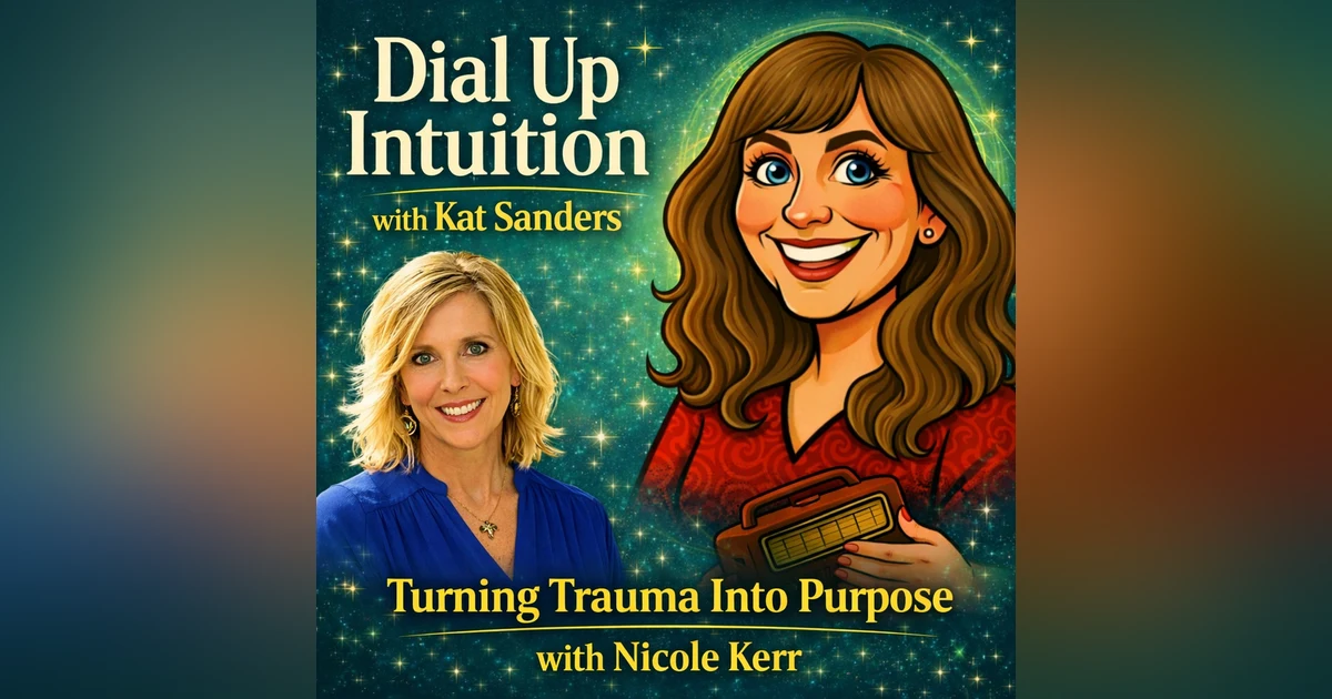 Turning Trauma Into Purpose with Nicole Kerr