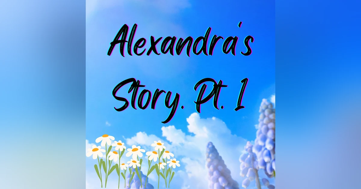 Welcome to the Widow's Club, Alexandra's Story Part 1