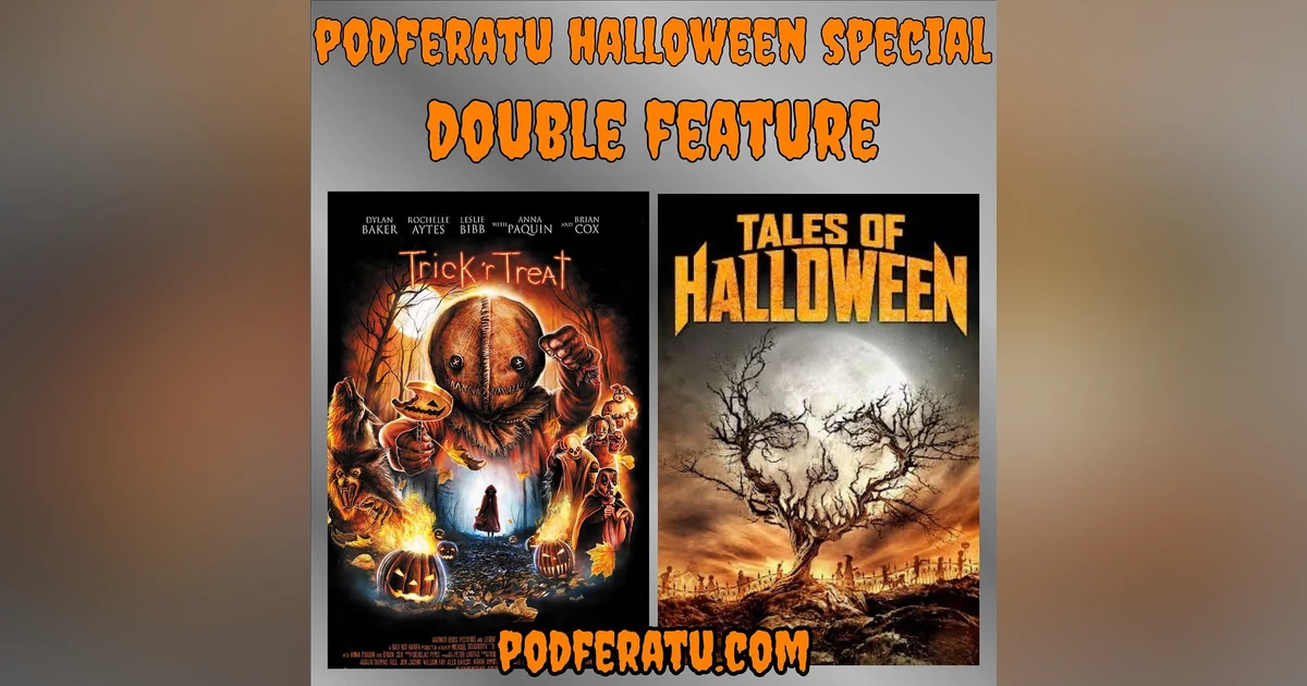 Episode 28: Month-long Halloween Special Part 3! Trick 'R Treat/Tales Of Halloween Double Feature!