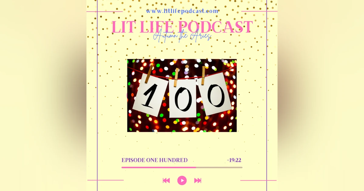 Episode One Hundred