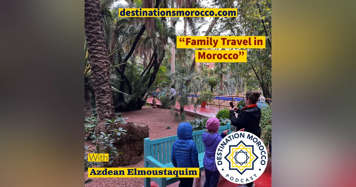 Family Travel in Morocco