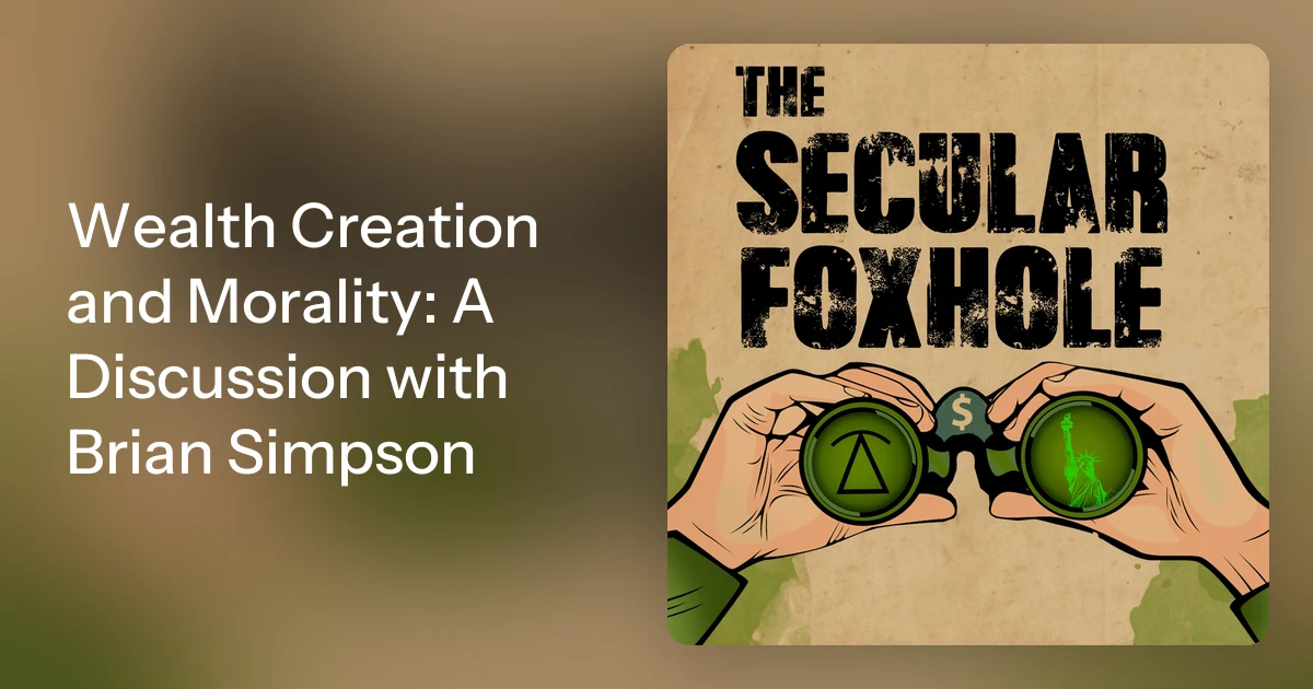 Wealth Creation and Morality: A Discussion with Brian Simpson