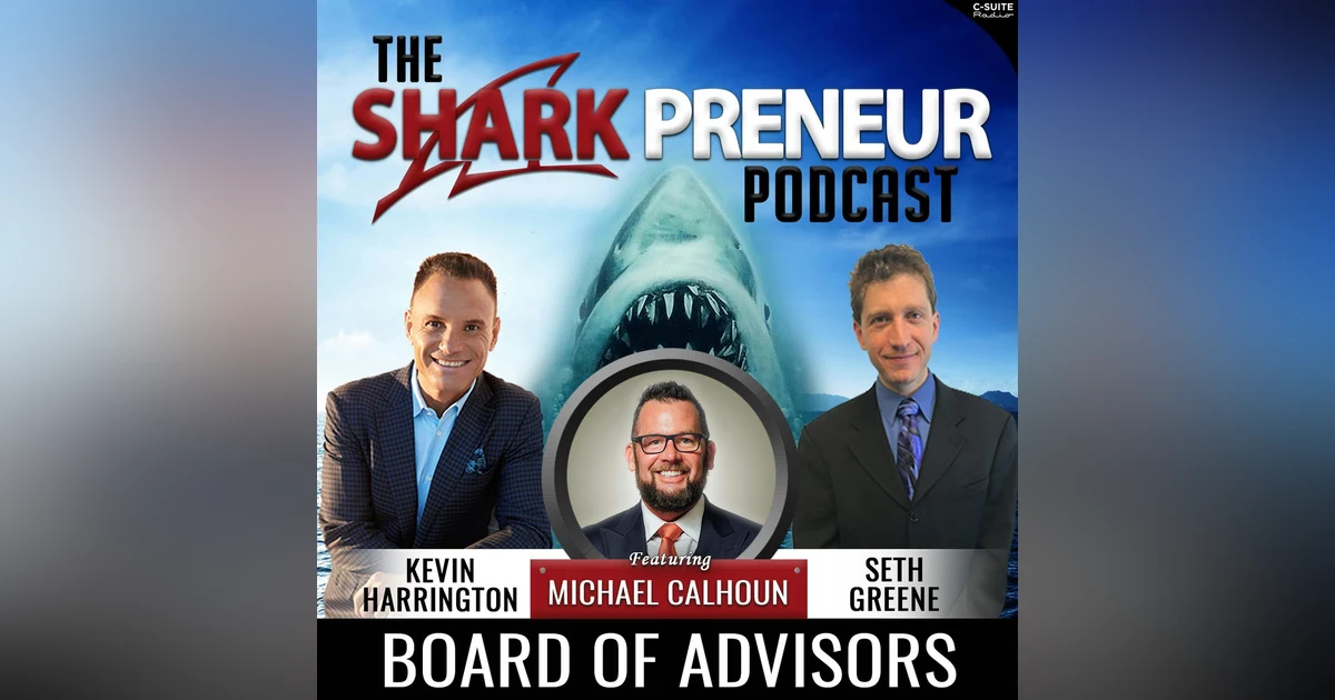 663: Board of Advisors with Michael Calhoun