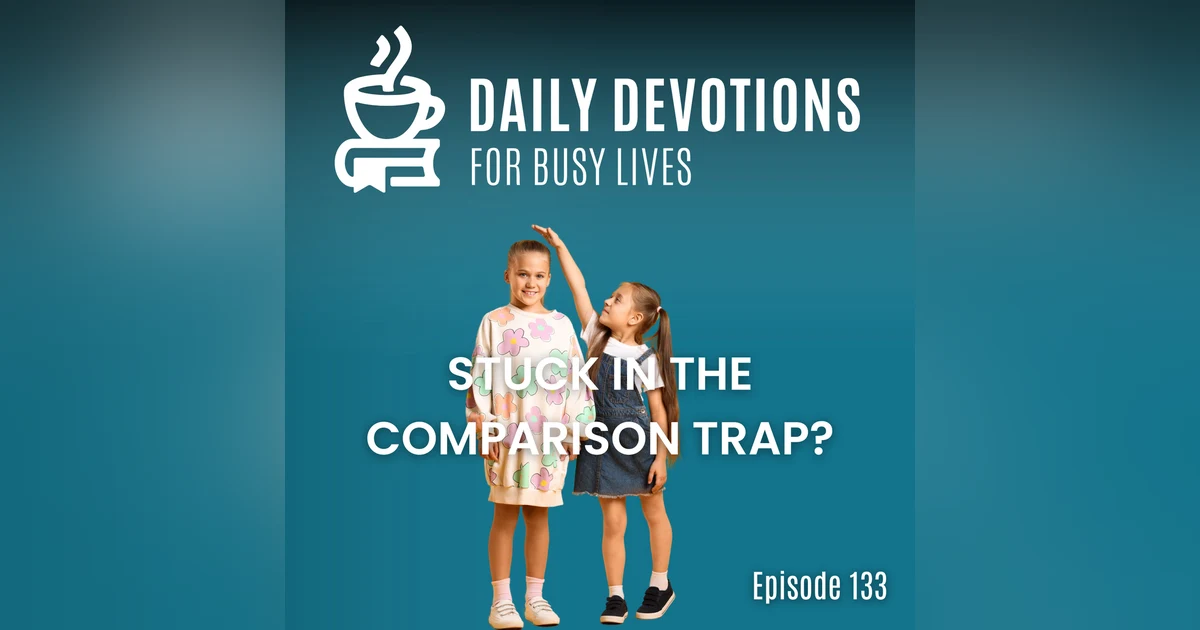 Stuck in the Comparison Trap
