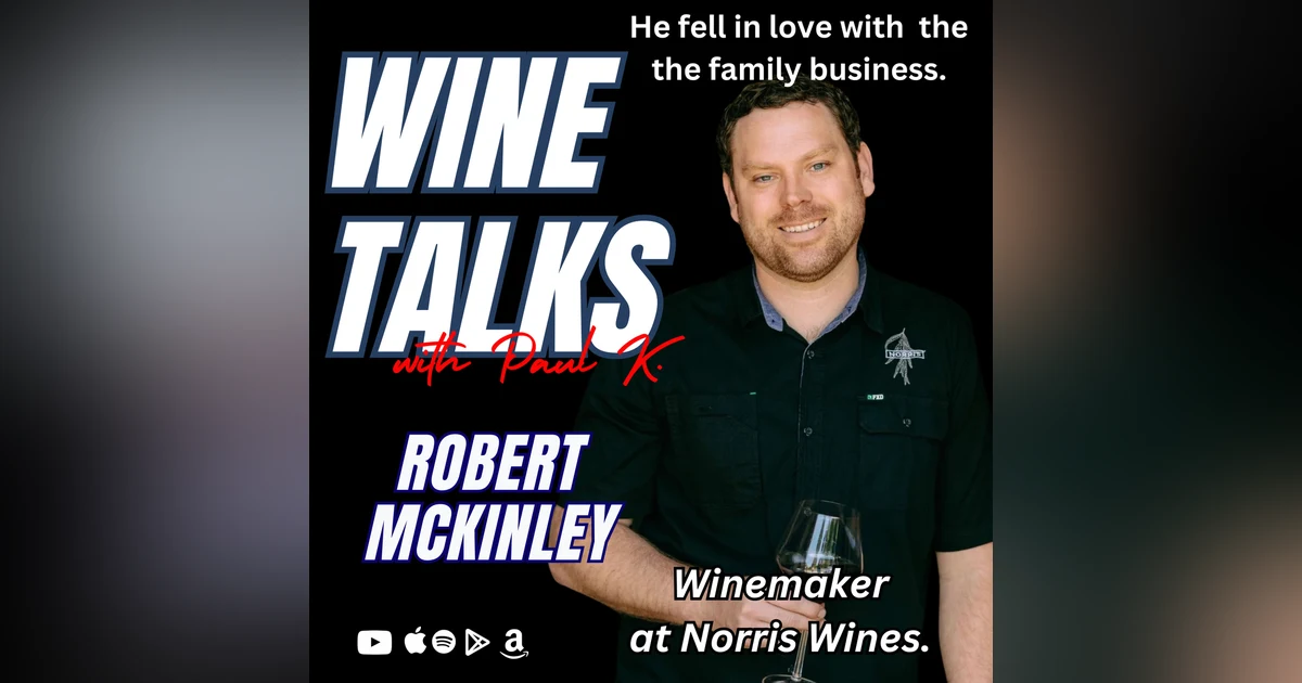 Oregon Wine's Evolution: In the Vineyard with Robert McKinley of Norris Winery