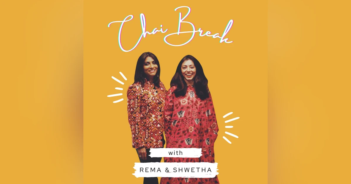 Shwetha, Rema: Dive into Mental Health with Chai Break Podcast.