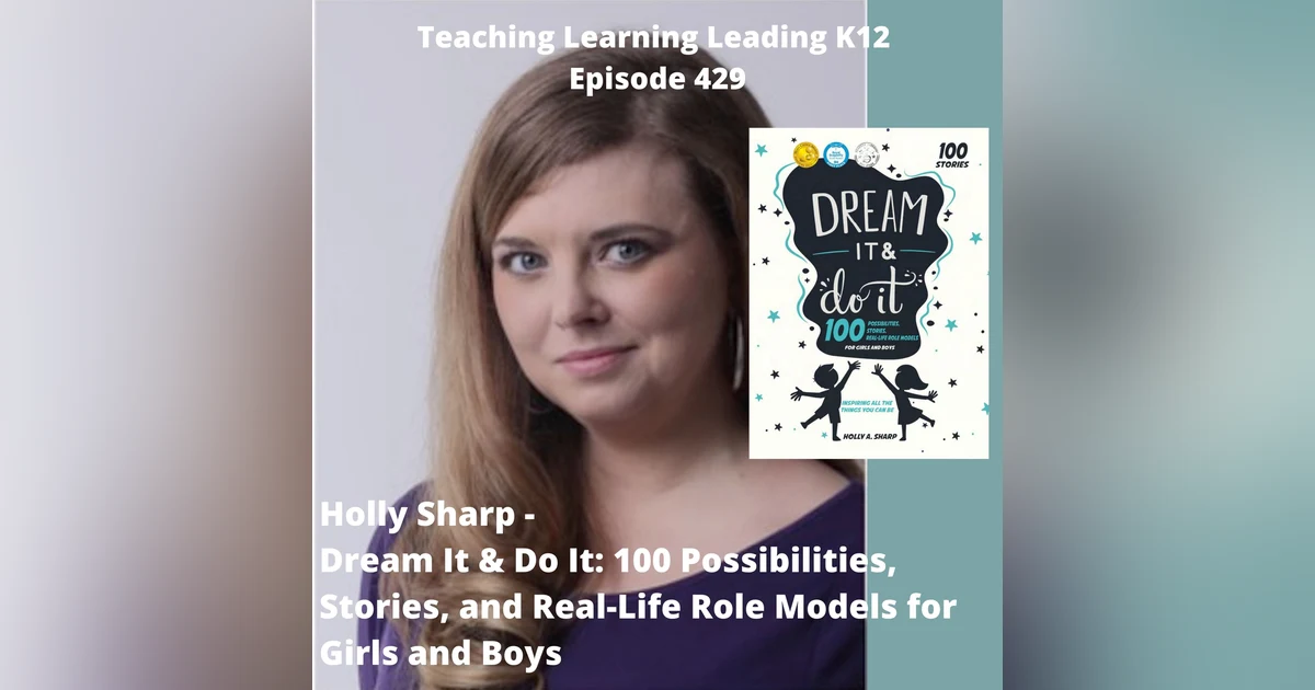 Holly Sharp - Dream It & Do It: 100 Possibilities, Stories, and Real-Life Role Models for Girls and Boys - 429