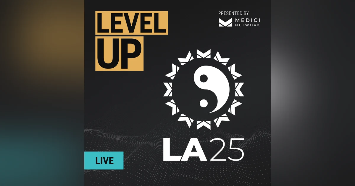 Medici Level Up - Live at LA 25
