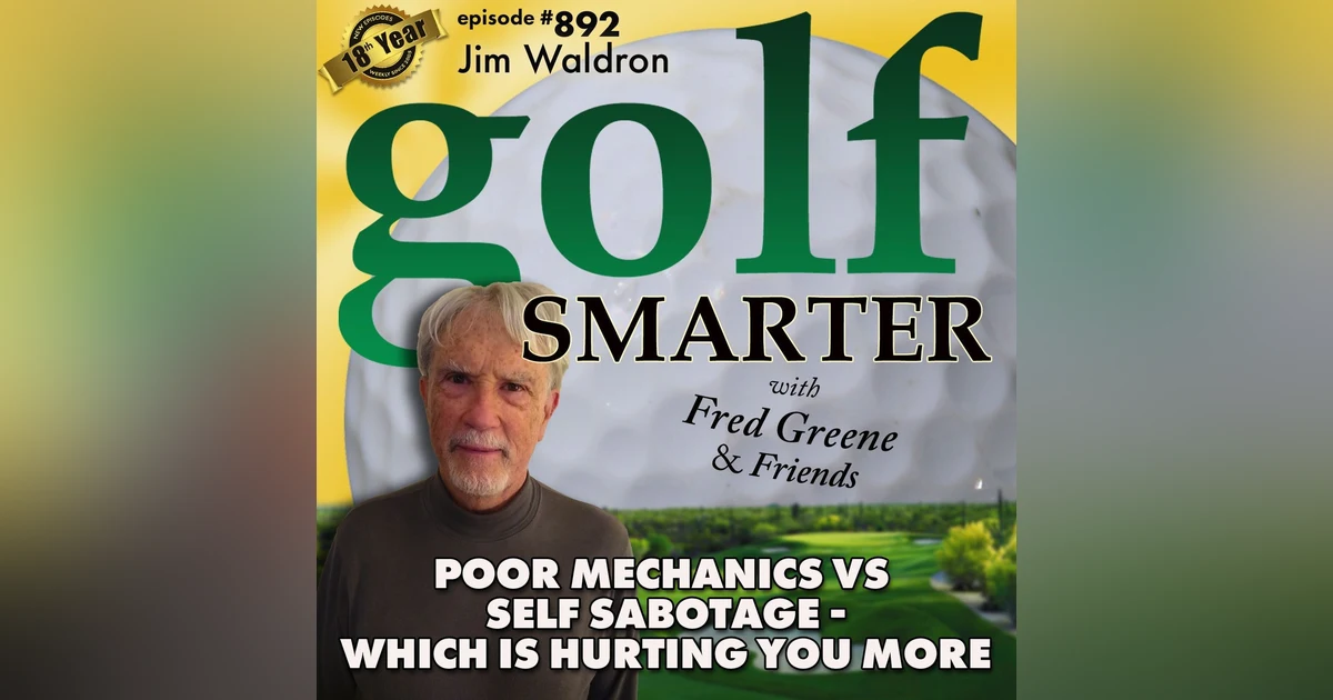 Poor Mechanics vs Self Sabotage - Which Is Hurting You More | #892