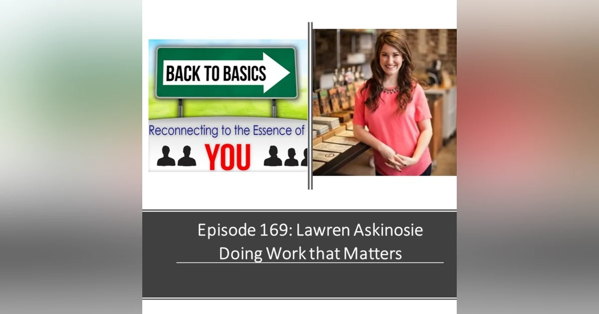 E169: Lawren Askinosie - Doing Work that Matters