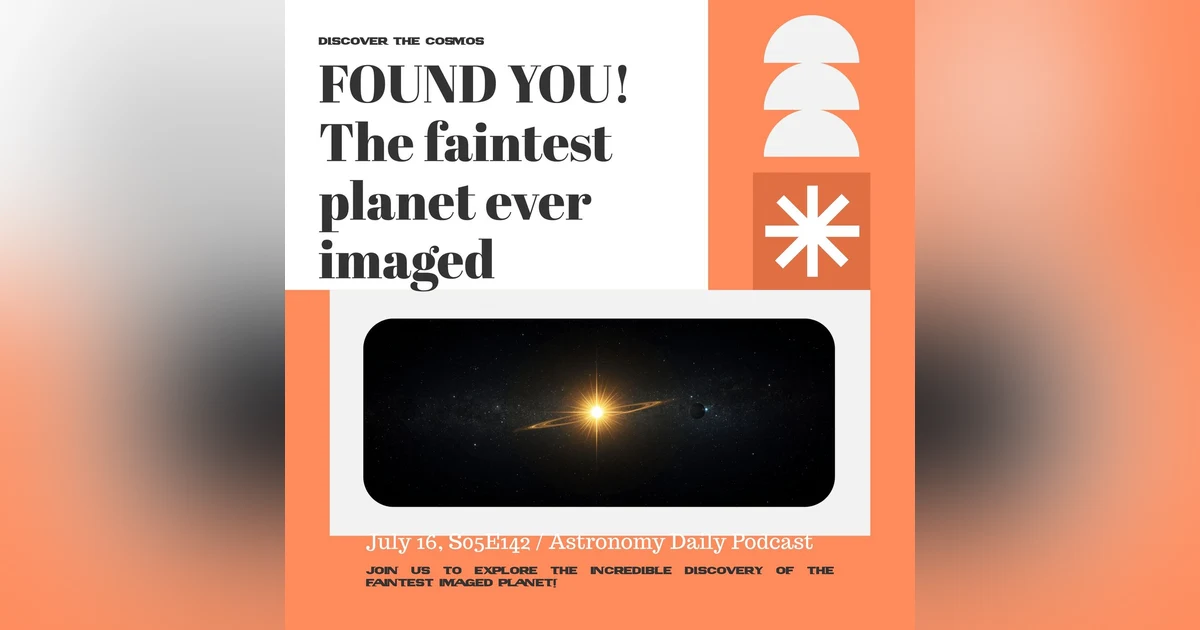Hide and Seek - The Faintest Planet Ever Imaged, Pluto's Landslides & Starlink's 355,000 Dodges