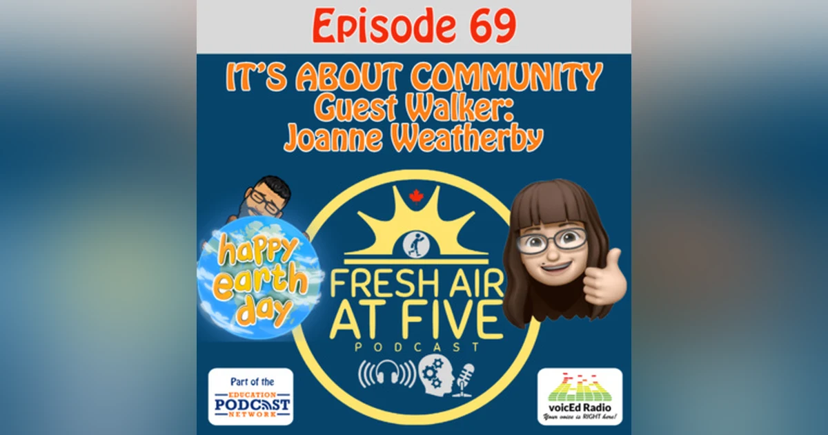 It's About Community - Guest Walker: Joanne Weatherby - FAAF 69
