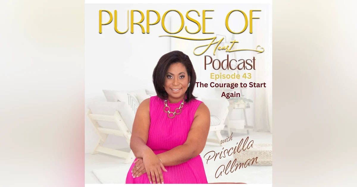 The Courage to Start Again
