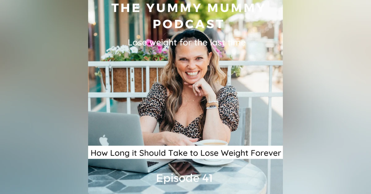 How Long it Should Take to Lose Weight Forever