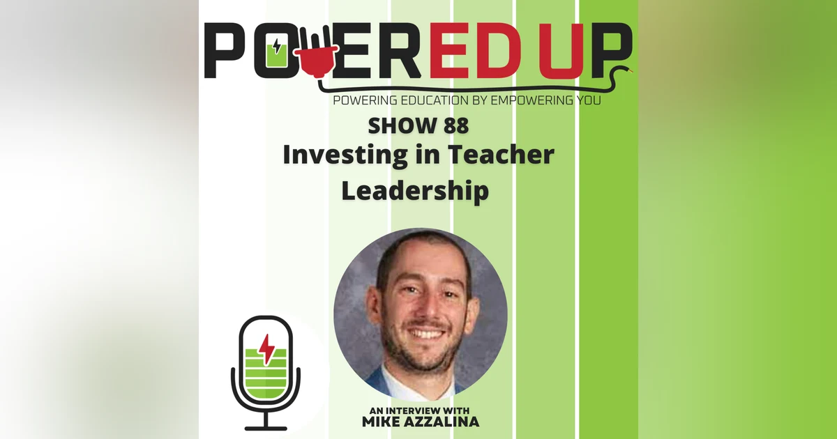 Show 88: Investing in Teacher Leadership