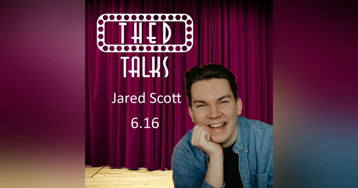 6.16 A Conversation with Jared Scott