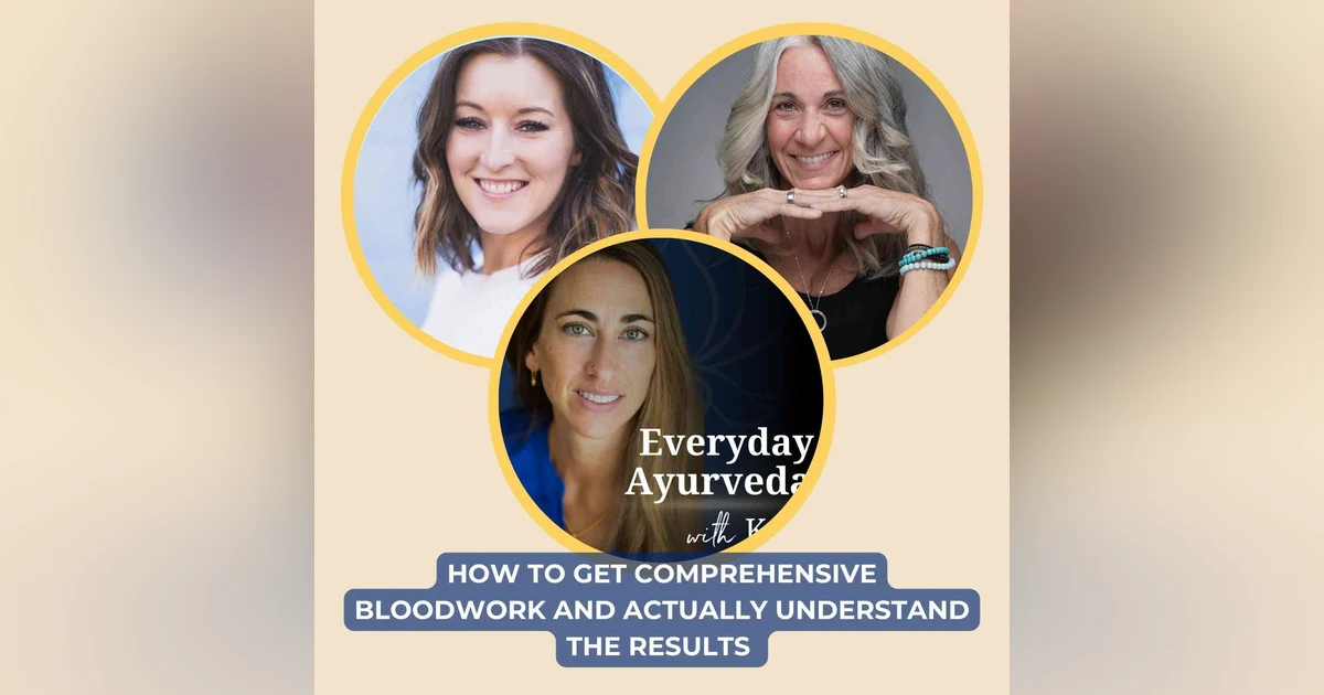 78. How To Get Comprehensive Bloodwork and Actually Understand the Results