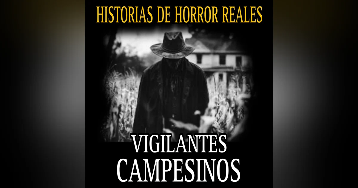 Relatos de Horror Nuevos de Vigilantes y Pueblos / Temp 8