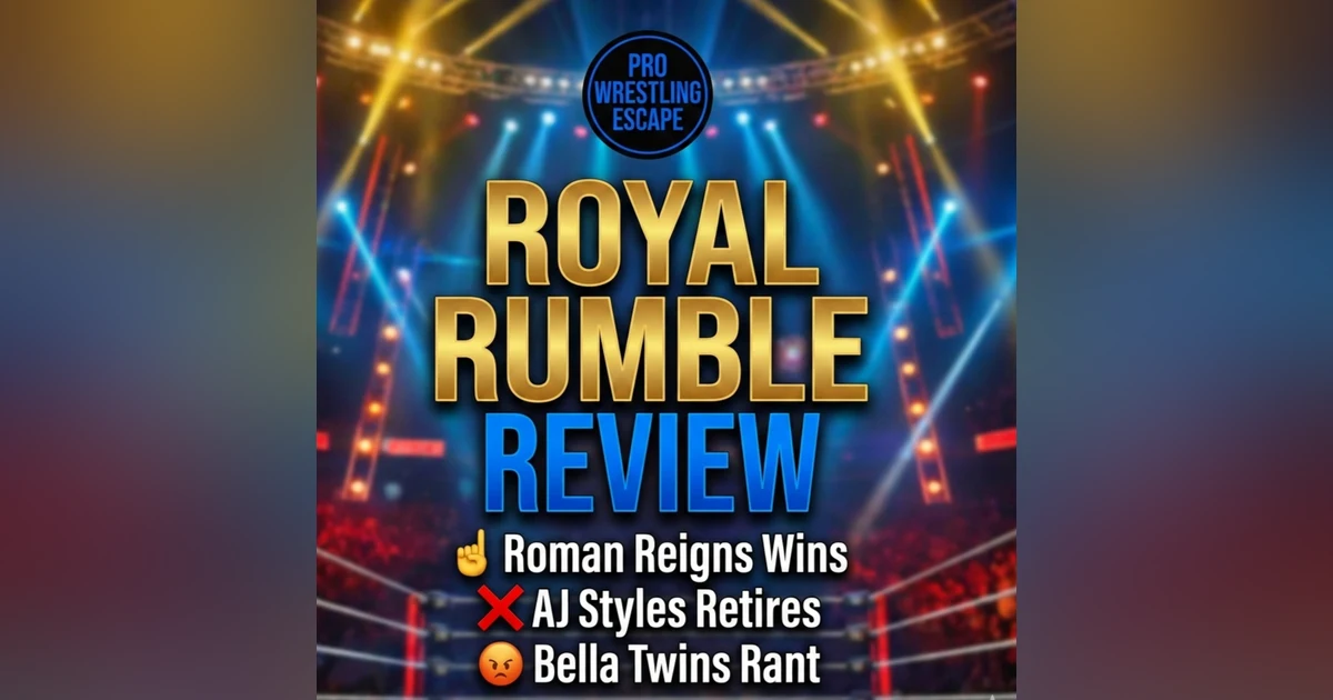 Royal Rumble 2026 Review: Roman Reigns Wins, AJ Styles Retires & The Bella Twins Controversy