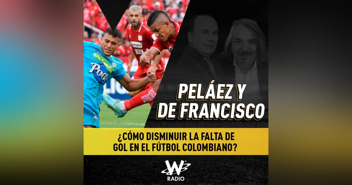 ¿Cómo disminuir la falta de gol en el fútbol colombiano?