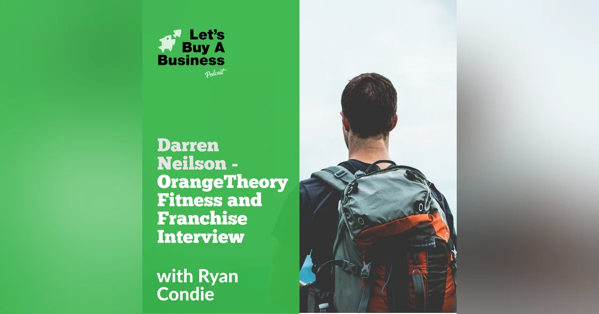 Darren Neilson - OrangeTheory Fitness and Franchise Interview