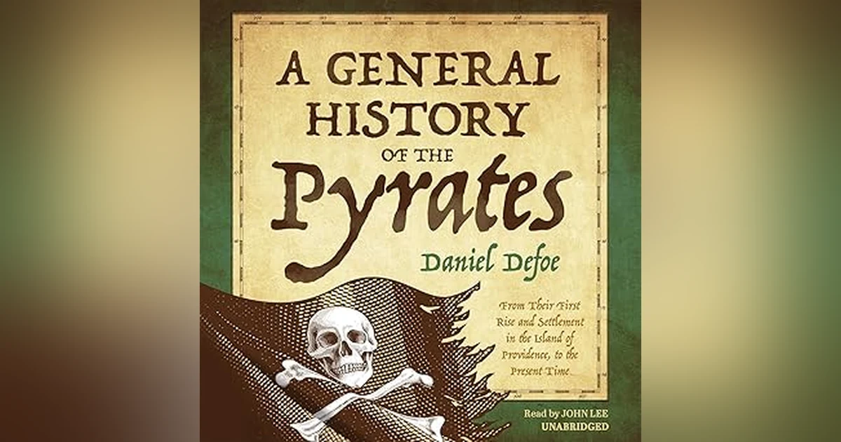 A GENERAL HISTORY OF THE PYRATES (CHAP 2-3) CAPT MARTEL & CAPT BLACKBEARD