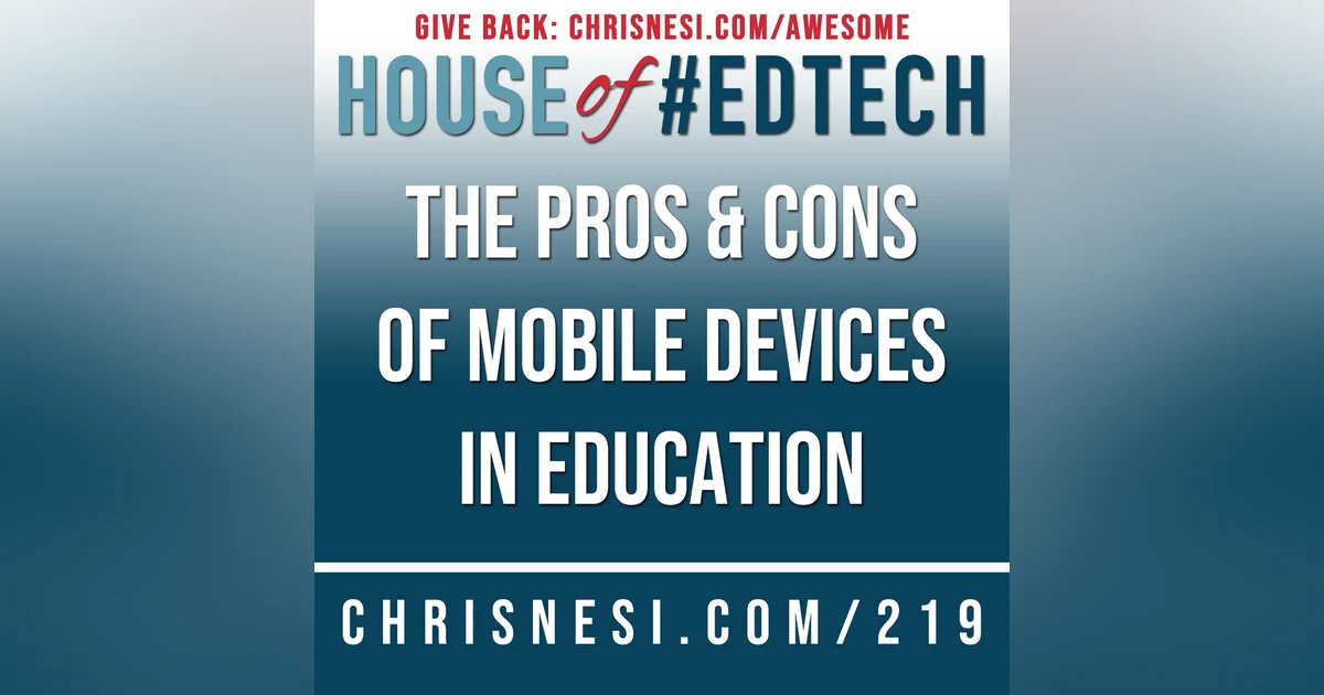 The Pros and Cons of Mobile Devices in the Classroom - HoET219