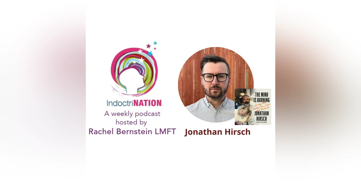 The Mind Is Burning with Jonathan Hirsch