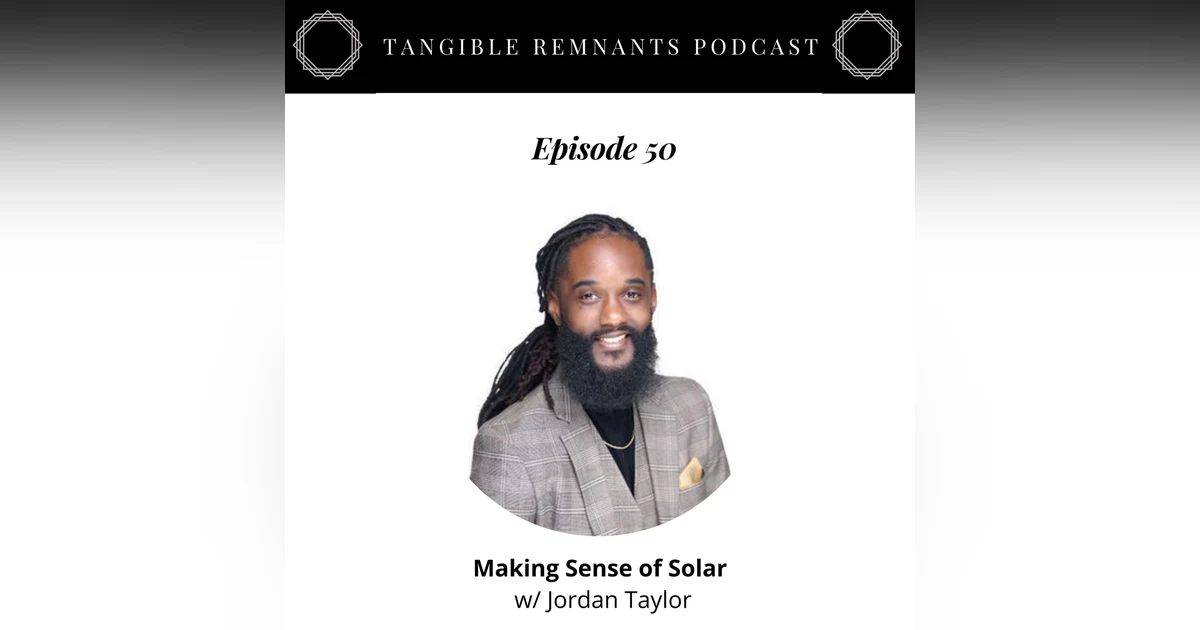 Making Sense of Solar with Jordan Taylor