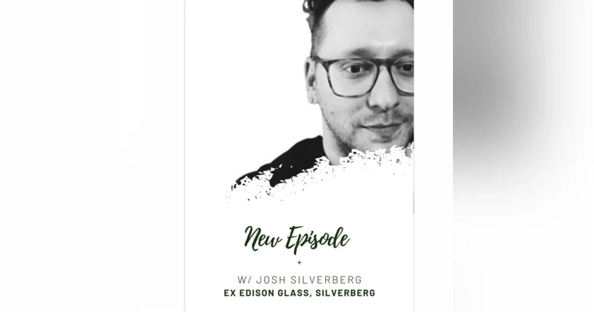 Josh Silverberg (ex Edison Glass, Silverberg, Producer, Songwriter)