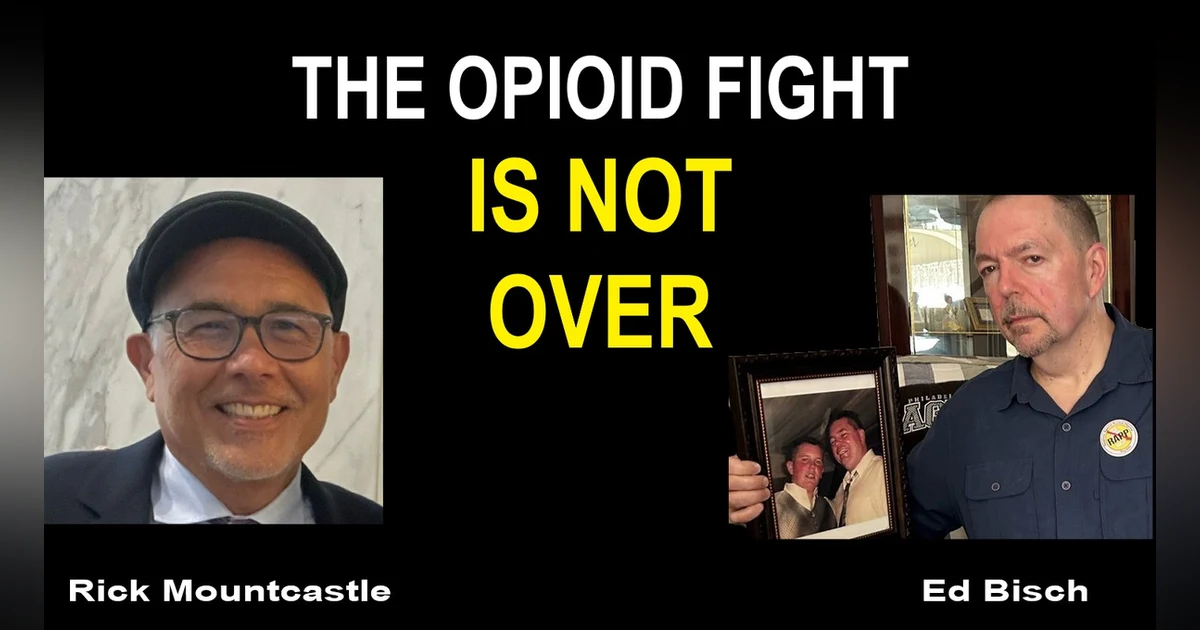 Ed Bisch and Rick Mountcastle Taking the Opioid Fight to the Supreme Court