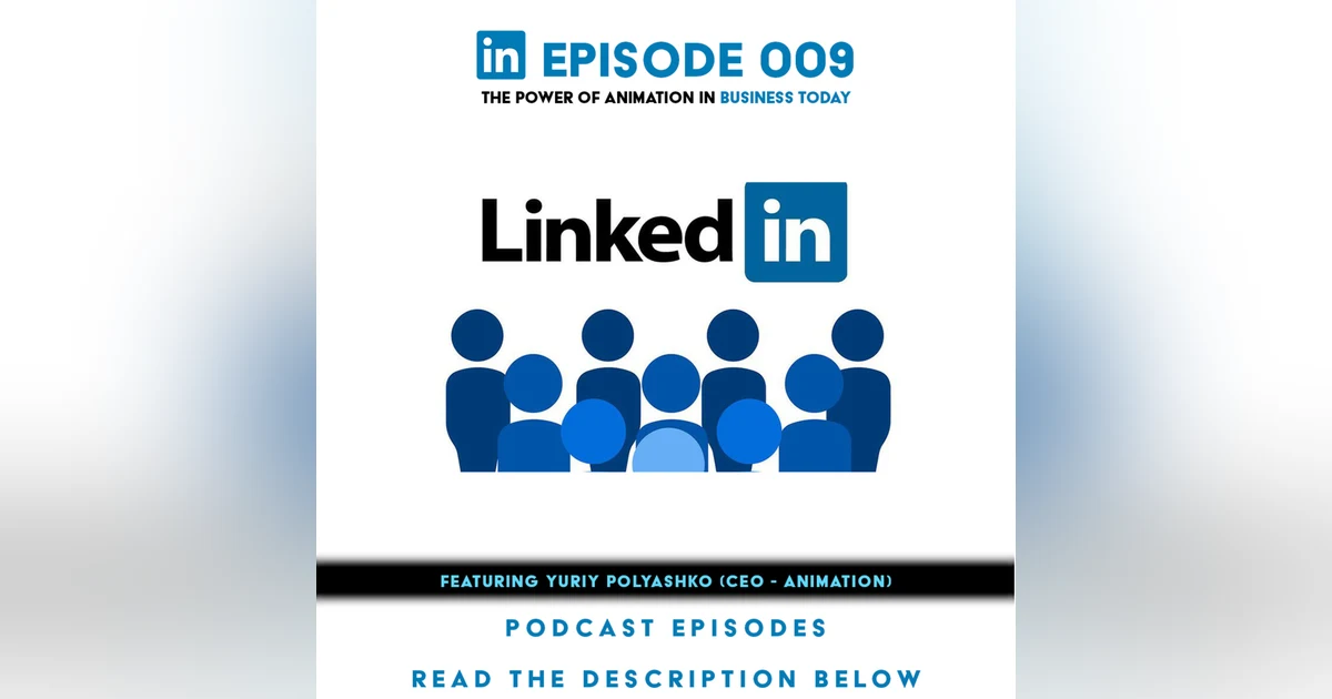 (A.G.E) - The Power of Animation in Business Today (w/Yuriy Polyashko) - 009