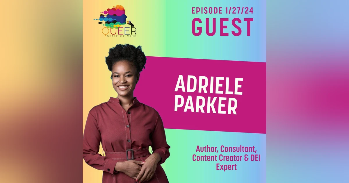 Episode 807 Part 2: Interview with Adriele Parker
