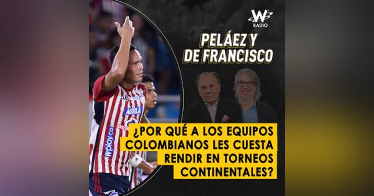 ¿Por qué a los equipos colombianos les cuesta rendir en torneos continentales?