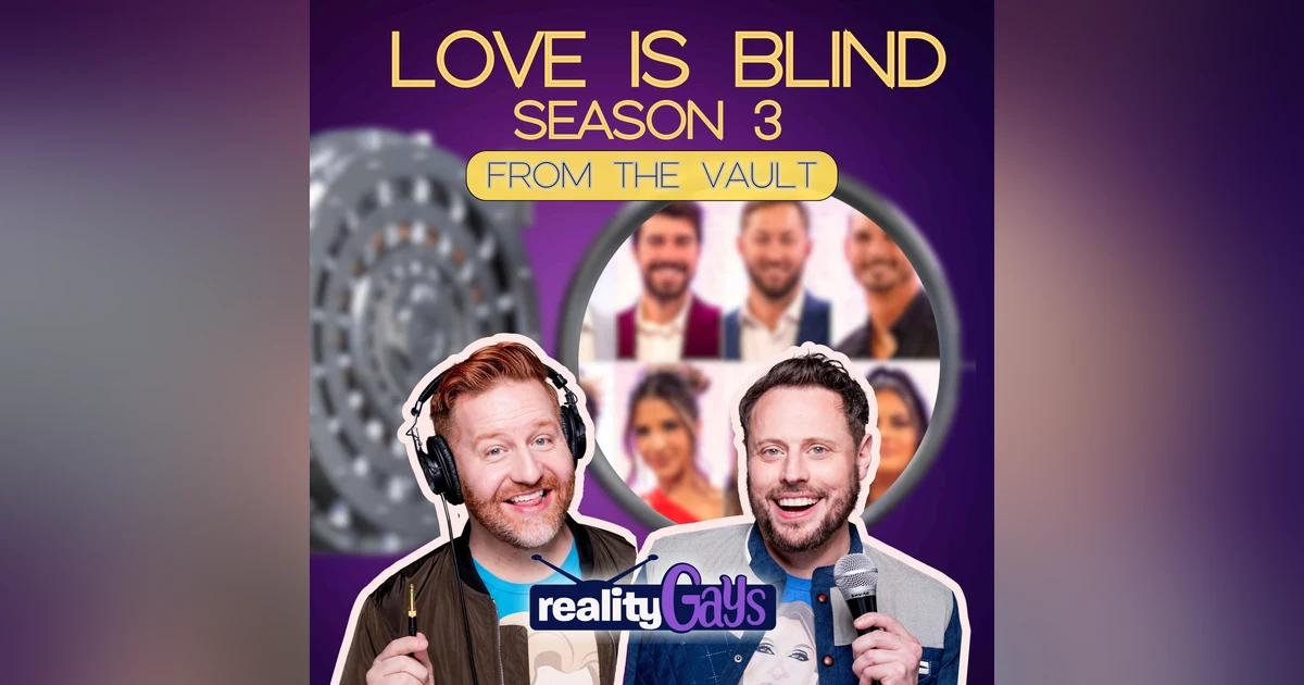 FROM THE VAULT LOVE IS BLIND: 0309  "The Last Supper"