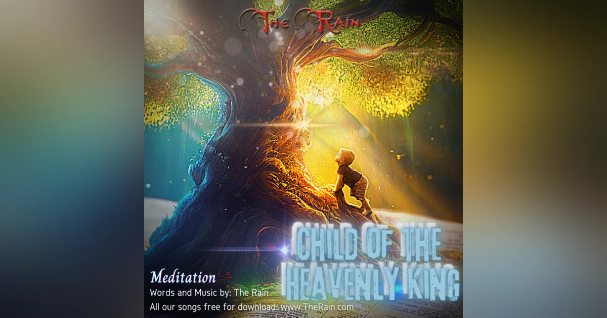 Child Of The Heavenly King - Meditation