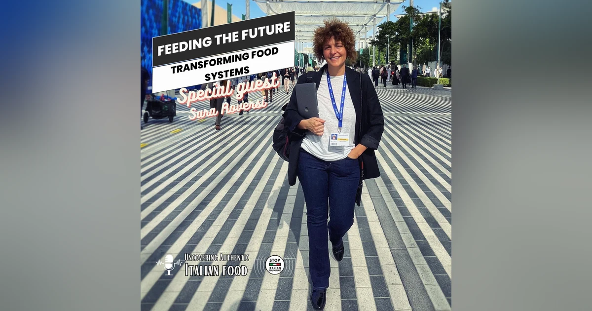 Feeding the Future: Transforming Food Systems with Sara Roversi
