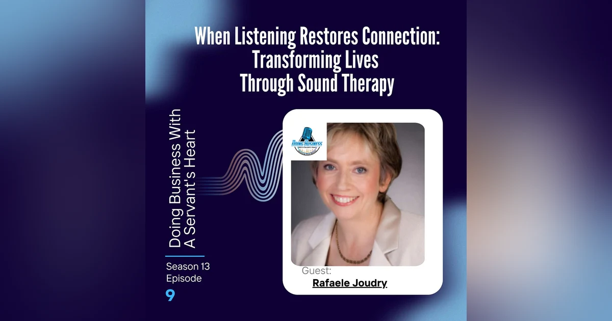 When Listening Restores Connection: Transforming Lives Through Sound Therapy