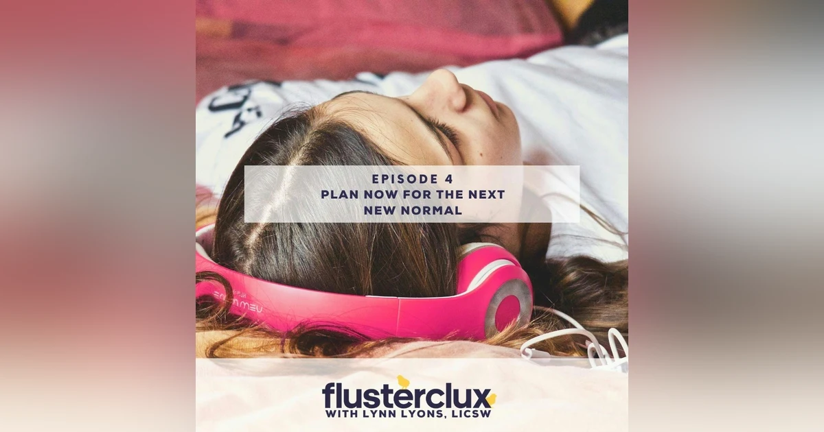 Plan Now for the Next New Normal