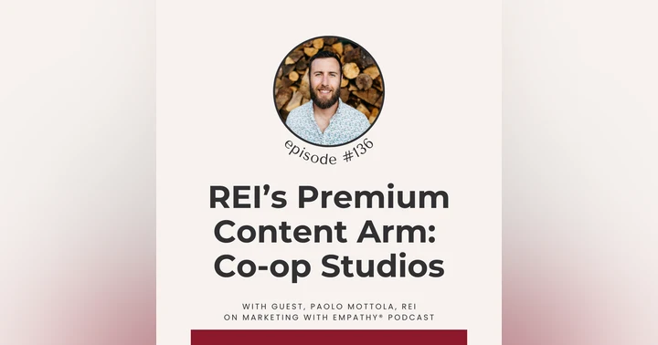 image for REI’s Premium Content Arm: Co-op Studios, with Paolo Mottola, episode 136