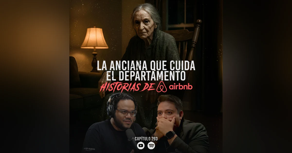 Historias Siniestras en Airbnb: La Anciana que cuida el Departamento