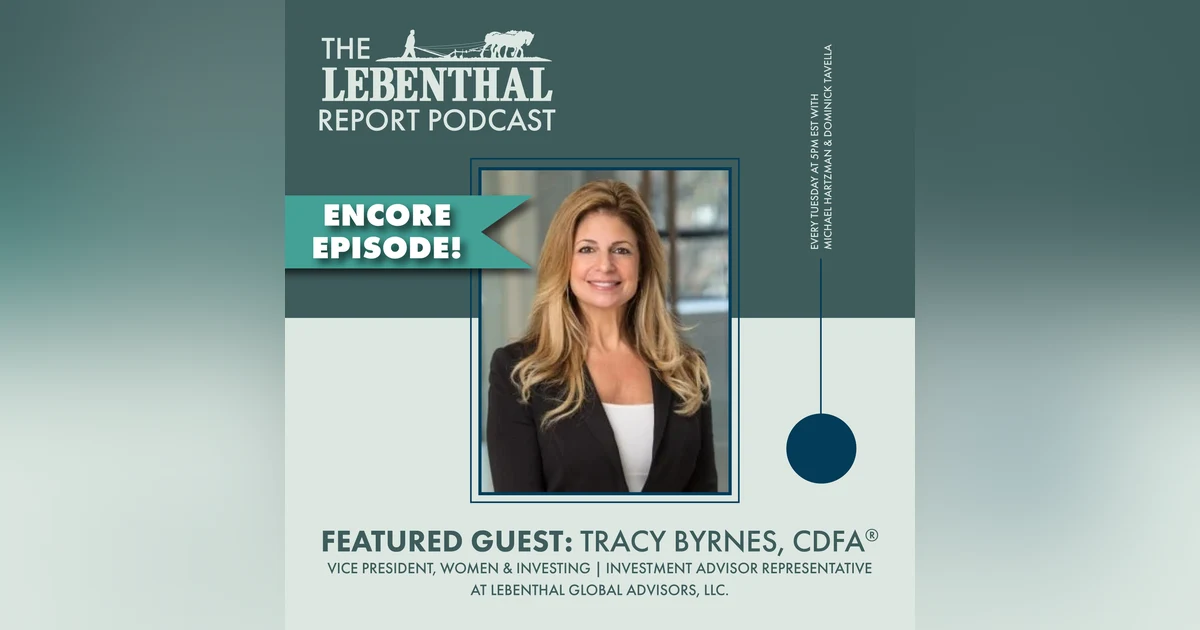 Encore: Stock Market Outlook and Women Empowerment with Tracy Byrnes