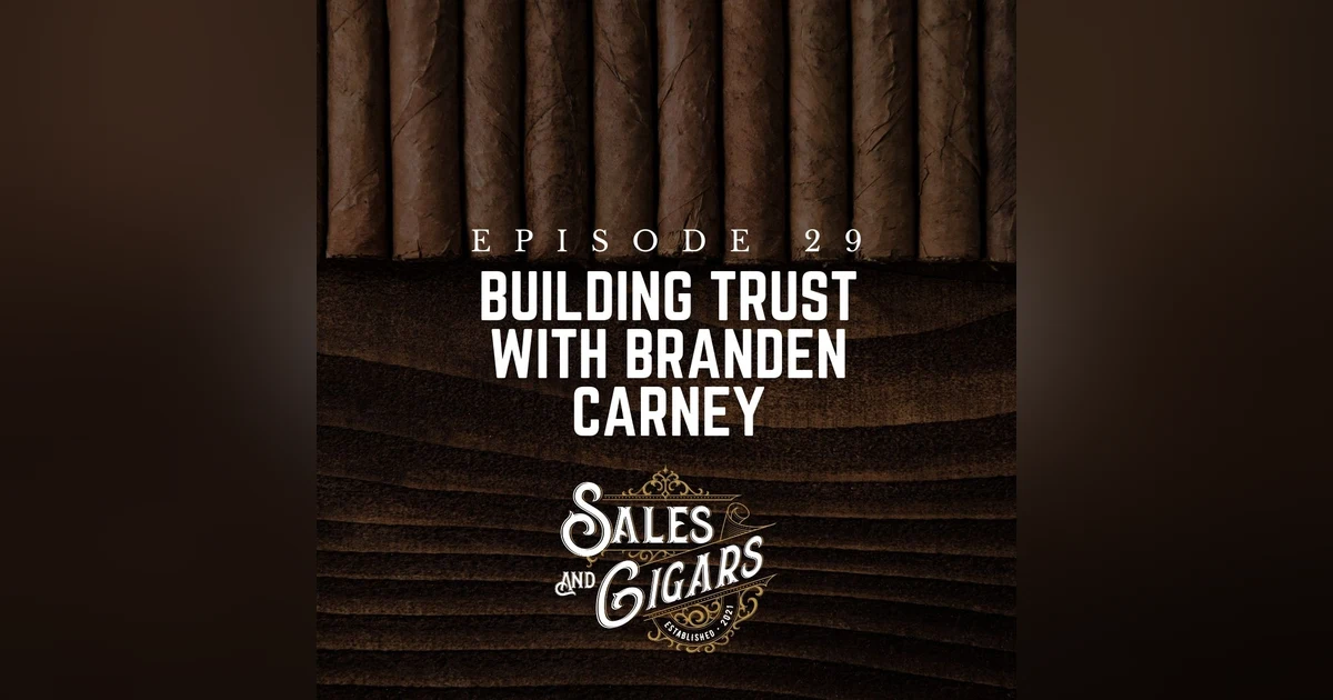 Building Trust with Branden Carney