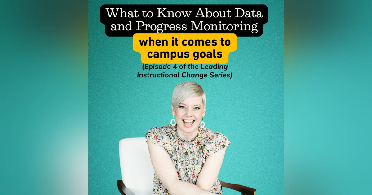 What to Know About Data and Progress Monitoring (when it comes to campus goals)